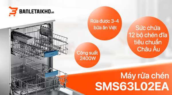 Máy rửa bát Bosch SMS63L02EA phù hợp với các gia đình đông thành viên