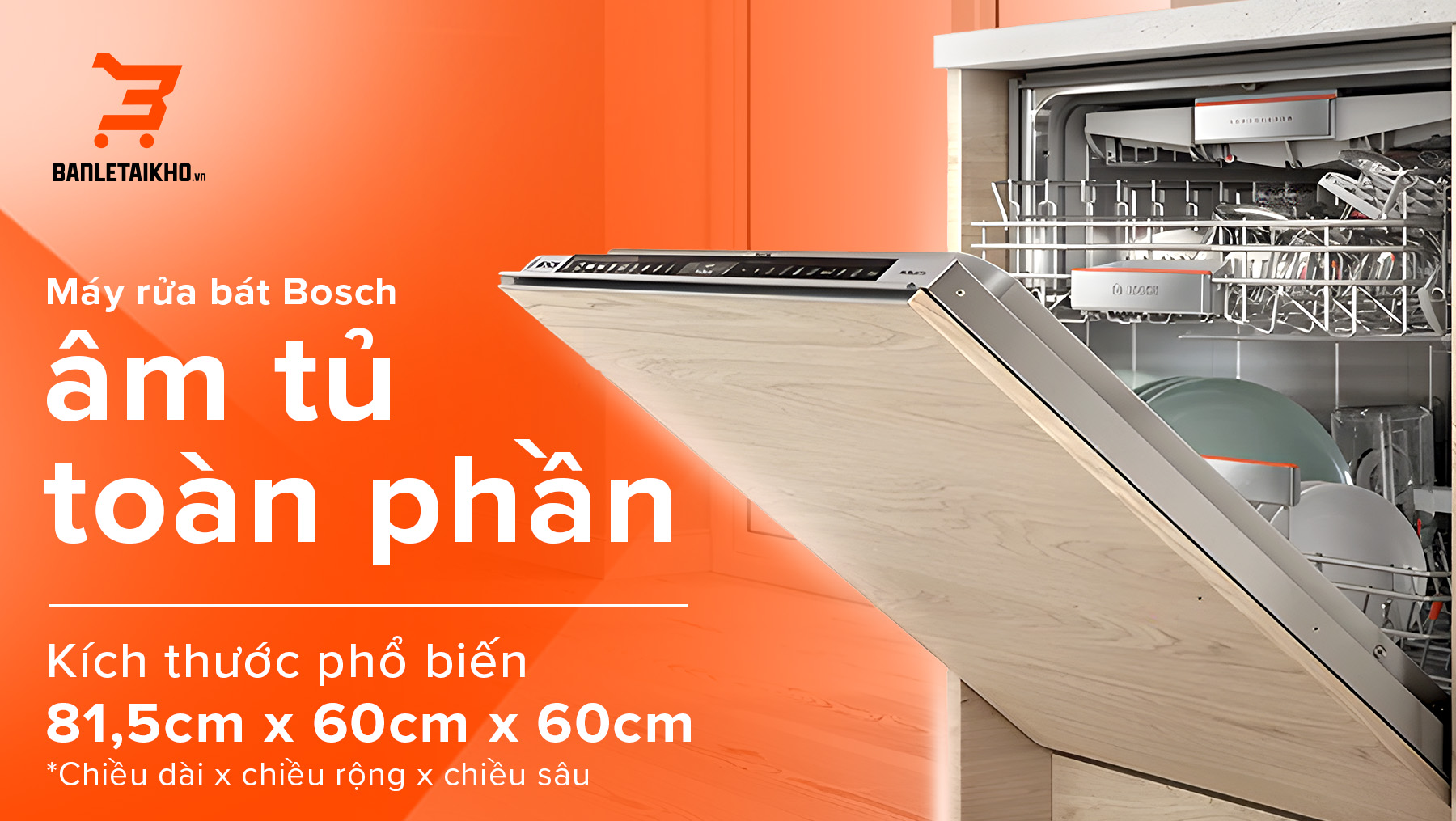 Máy rửa bát Bosch âm tủ toàn phần sang trọng và tối giản