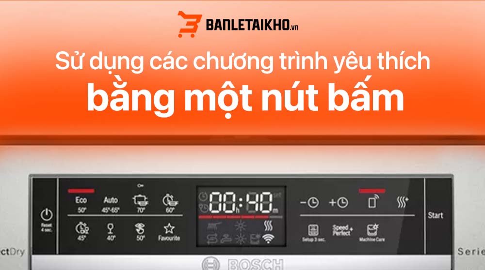 Chương trình yêu thích sẽ tiết kiệm thời gian điều chỉnh mỗi lần rửa