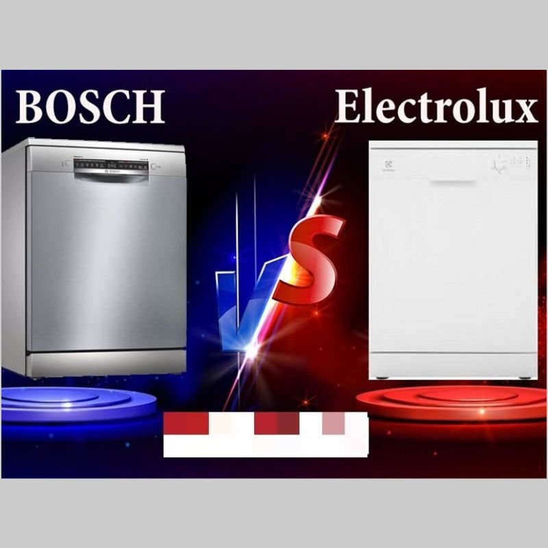 nên mua máy rửa chén bosch hay electrolux